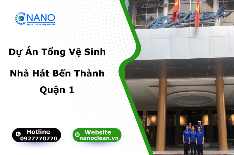 Dự án tổng vệ sinh nhà hát Bến Thành Quận 1