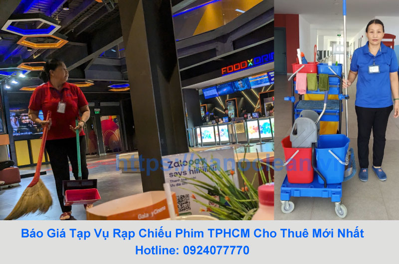 Báo Giá Tạp Vụ Rạp Chiếu Phim TPHCM Cho Thuê Mới Nhất