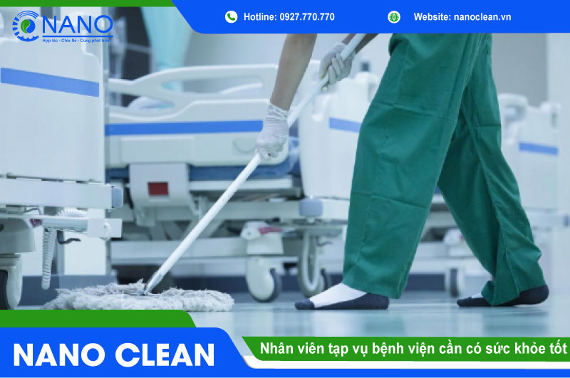 Nhân viên tạp vụ bệnh viện cần có sức khỏe tốt