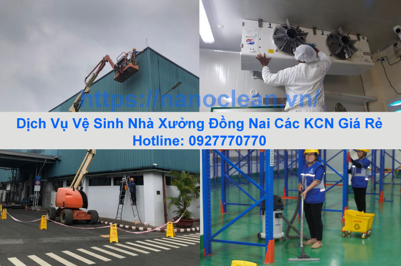 Dịch Vụ Vệ Sinh Nhà Xưởng Đồng Nai Và Các KCN Giá Rẻ Dịch Vụ Vệ Sinh Nhà Xưởng Đồng Nai Và Các KCN Giá Rẻ