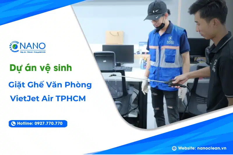 Triển Khai Dịch Vụ Vệ Sinh Văn Phòng Của Nano Clean Triển Khai Dịch Vụ Vệ Sinh Văn Phòng Của Nano Clean