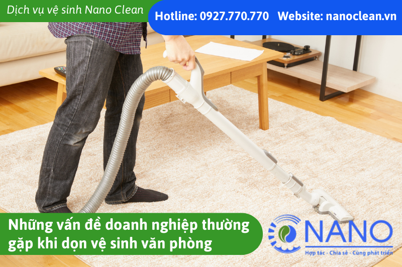 Những vấn đề doanh nghiệp thường gặp khi dọn vệ sinh văn phòng