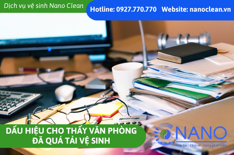 Dấu Hiệu Cho Thấy Văn Phòng Đã Quá Tải Vệ Sinh