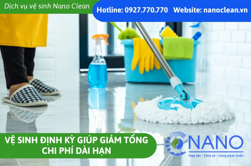 Vệ Sinh Định Kỳ Giúp Giảm Tổng Chi Phí Dài Hạn
