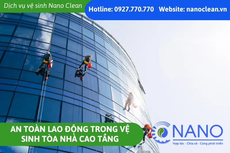 An Toàn Lao Động Trong Vệ Sinh Tòa Nhà Cao Tầng