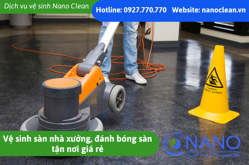 Vệ Sinh Sàn Nhà Xưởng, Đánh Bóng Sàn Tận Nơi