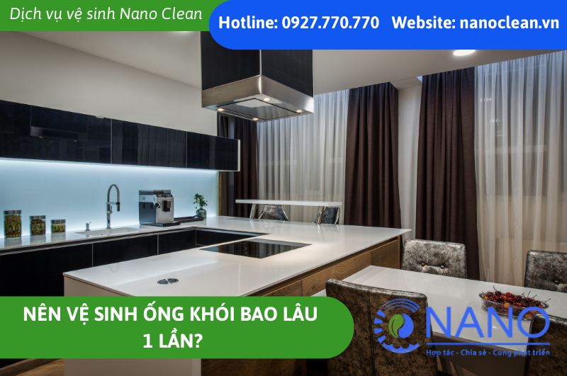 Nên Vệ Sinh Ống Khói Bao Lâu 1 Lần?