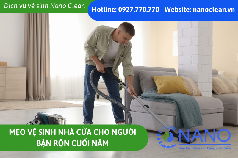 Tập trung vệ sinh các không gian sinh hoạt chính như phòng khách, bếp và phòng ngủ