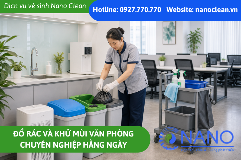 Đổ rác và khử mùi văn phòng chuyên nghiệp hằng ngày