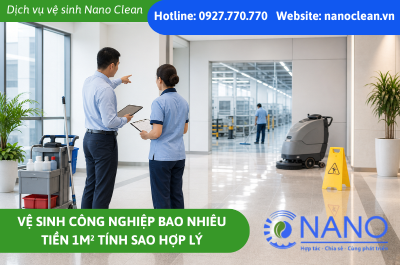 Vệ sinh công nghiệp bao nhiêu tiền 1m² tính sao hợp lý