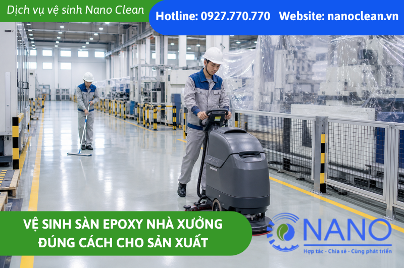 Vệ sinh sàn epoxy nhà xưởng đúng cách cho sản xuất