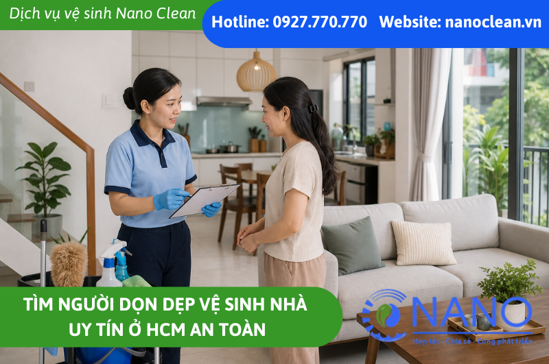 Tìm người dọn dẹp vệ sinh nhà uy tín ở HCM an toàn
