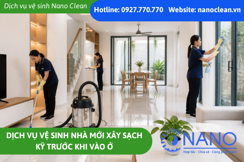 Dịch vụ vệ sinh nhà mới xây sạch kỹ trước khi vào ở