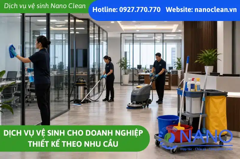 Dịch vụ vệ sinh cho doanh nghiệp thiết kế theo nhu cầu
