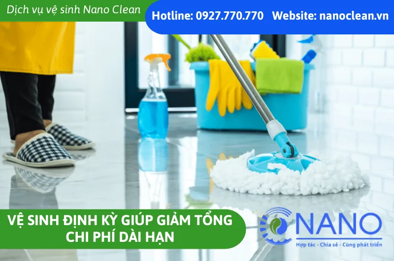 Vệ Sinh Định Kỳ Giúp Giảm Tổng Chi Phí Dài Hạn