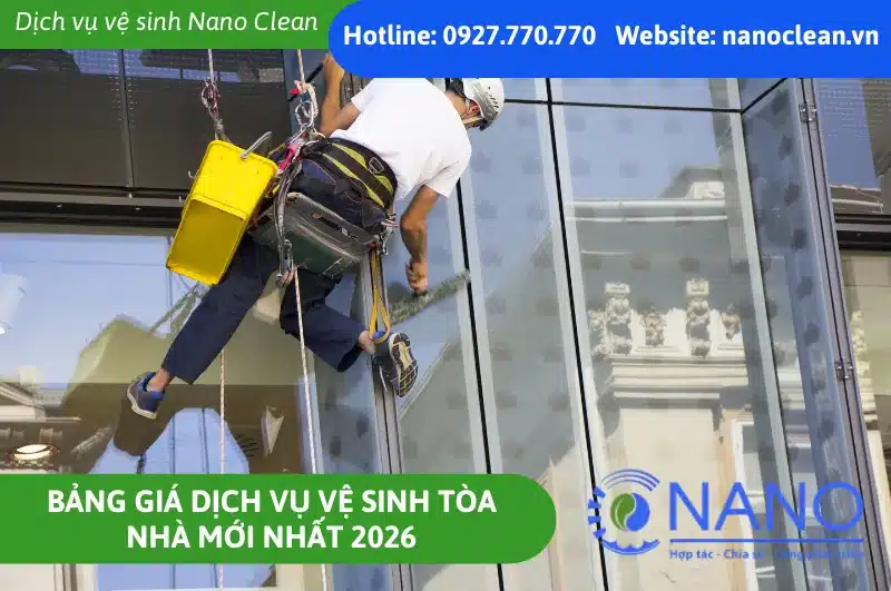 Bảng Giá Dịch Vụ Vệ Sinh Tòa Nhà Mới Nhất 2026