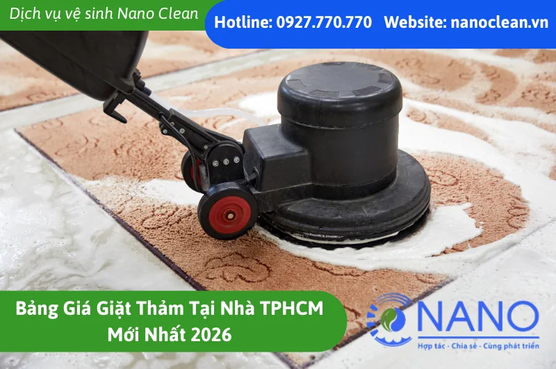 Bảng Giá Giặt Thảm Tại Nhà TPHCM Mới Nhất 2026