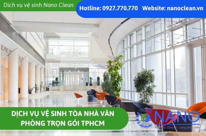 Dịch Vụ Vệ Sinh Tòa Nhà Văn Phòng Trọn Gói TPHCM