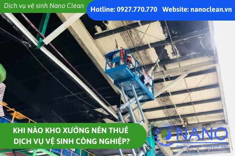 Khi Nào Kho Xưởng Nên Thuê Dịch Vụ Vệ Sinh Công Nghiệp?