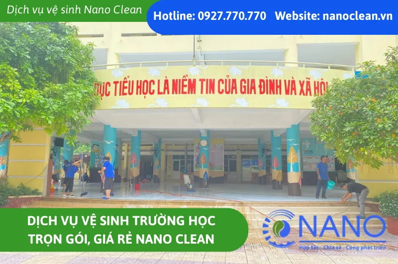 Dịch Vụ Vệ Sinh Trường Học Trọn Gói, Giá Rẻ Nano Clean
