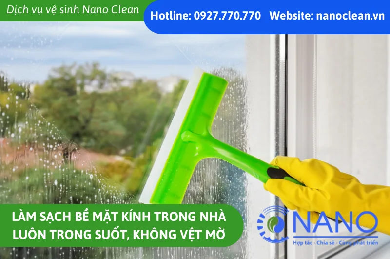 Làm Sạch Bề Mặt Kính Trong Nhà Luôn Trong Suốt, Không Vệt Mờ