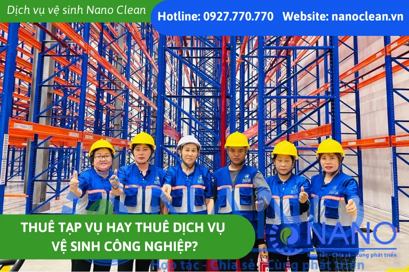 Thuê Tạp Vụ Hay Thuê Dịch Vụ Vệ Sinh Công Nghiệp?