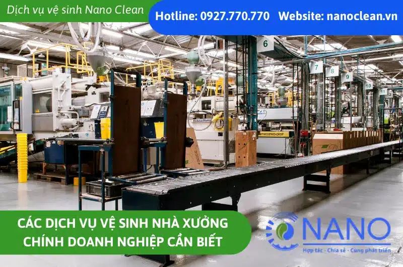 Các Dịch Vụ Vệ Sinh Nhà Xưởng Chính Doanh Nghiệp Cần Biết