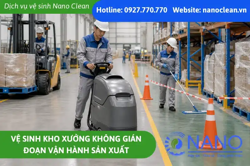 Vệ sinh kho xưởng không gián đoạn vận hành sản xuất
