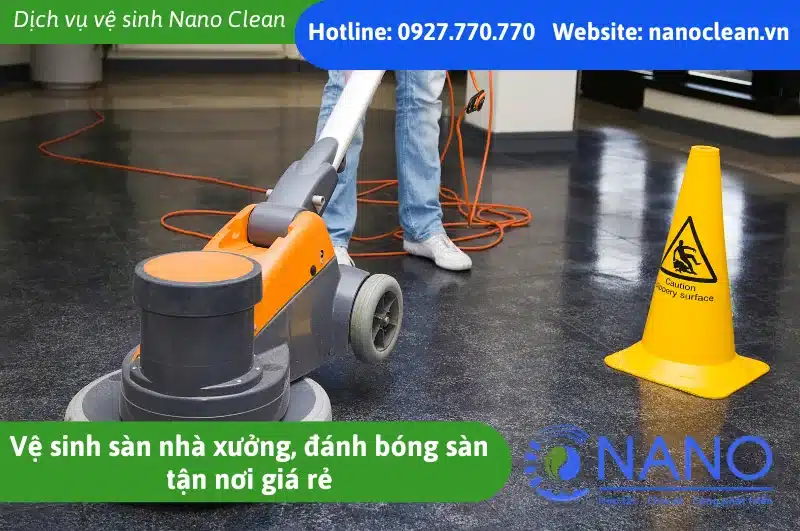 Vệ Sinh Sàn Nhà Xưởng, Đánh Bóng Sàn Tận Nơi