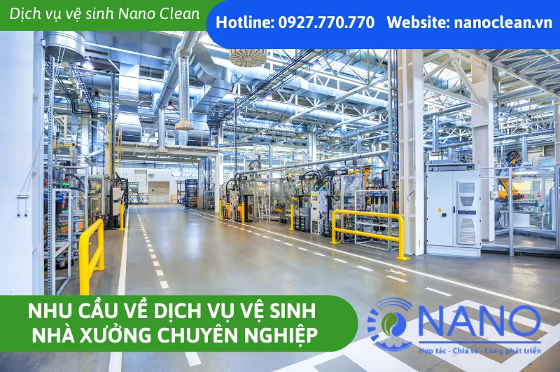 Nhu Cầu Về Dịch Vụ Vệ Sinh Nhà Xưởng Chuyên Nghiệp