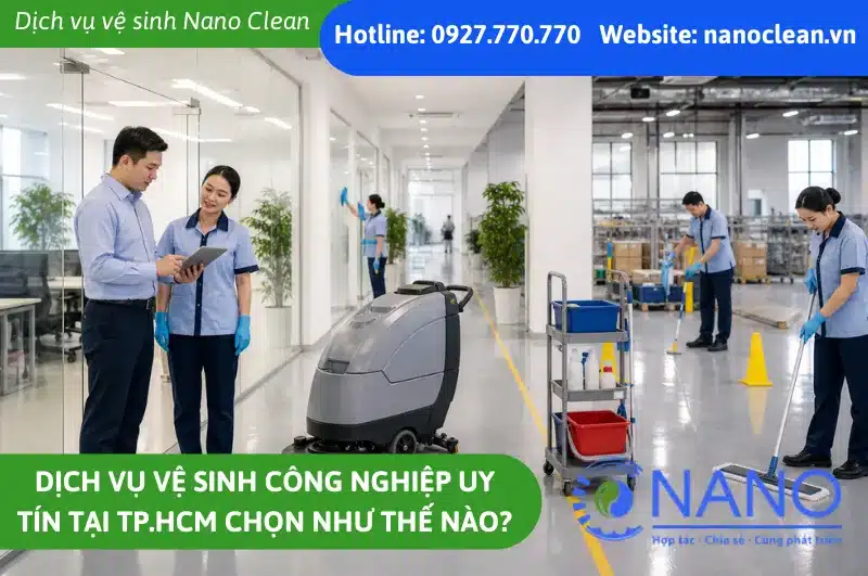 Dịch vụ vệ sinh công nghiệp uy tín tại TP.HCM chọn sao