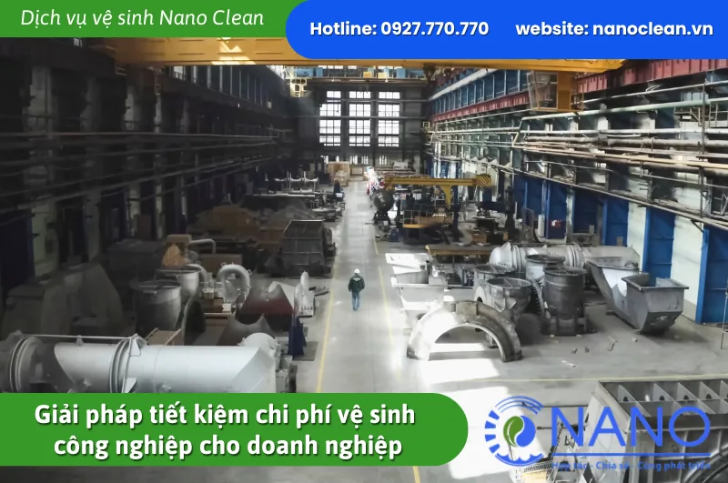 Giải pháp tiết kiệm chi phí vệ sinh công nghiệp cho doanh nghiệp